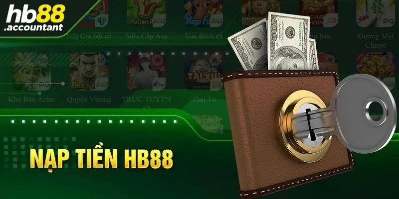 Hướng dẫn nạp tiền HB88 bằng các hình thức phổ biến
